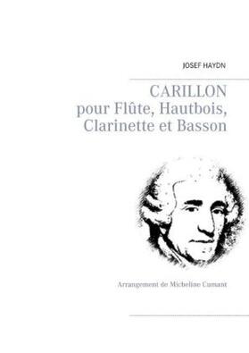 Haydn |  Carillon - pour Flûte, Hautbois, Clarinette et Basson | Buch |  Sack Fachmedien
