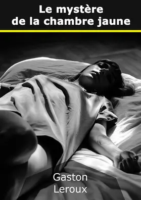 Leroux |  Le mystère de la chambre jaune | eBook | Sack Fachmedien