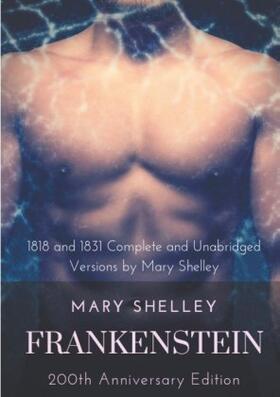 Shelley |  Frankenstein or The Modern Prometheus : The 200th Anniversary Edition | Buch |  Sack Fachmedien