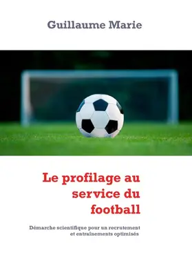 Marie |  Le profilage au service du football | eBook | Sack Fachmedien