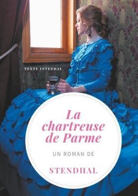 Stendhal | La Chartreuse de Parme | Buch | 978-2-322-17196-5 | www.sack.de