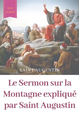 Augustin | Le Sermon sur la Montagne expliqué par Saint Augustin | E-Book | www.sack.de