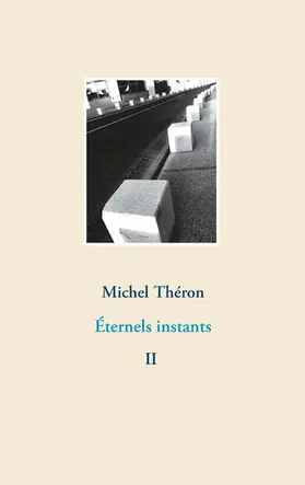 Théron |  Éternels instants | eBook | Sack Fachmedien