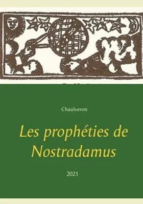 Chaulveron / Nostradamus |  Les prophéties de Nostradamus | Buch |  Sack Fachmedien