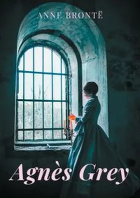 Brontë |  Agnès Grey | Buch |  Sack Fachmedien
