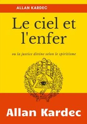 Kardec |  Le Ciel et L'Enfer | Buch |  Sack Fachmedien