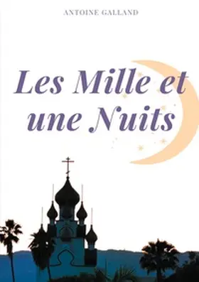 Galland |  Les Mille et une Nuits | Buch |  Sack Fachmedien