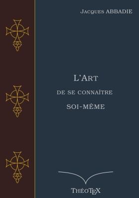 Abbadie | L'Art de se connaître soi-même | Buch | 978-2-322-18909-0 | www.sack.de
