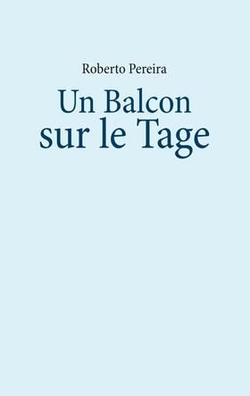 Pereira |  Un Balcon sur le Tage | Buch |  Sack Fachmedien
