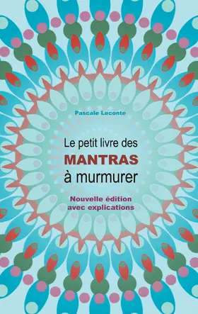Leconte |  Le petit livre des Mantras à murmurer | eBook | Sack Fachmedien