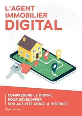 Hautière |  L'agent immobilier digital | Buch |  Sack Fachmedien