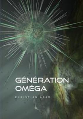 Adam | Génération Omega | Buch | 978-2-322-20279-9 | sack.de