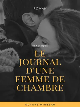 Mirbeau |  Le Journal d'une Femme de Chambre | eBook | Sack Fachmedien