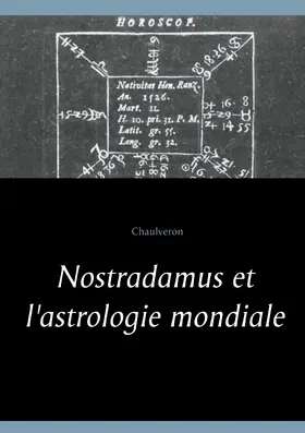 Chaulveron |  Nostradamus et l'astrologie mondiale | eBook | Sack Fachmedien
