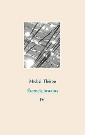 Théron |  Éternels instants | Buch |  Sack Fachmedien
