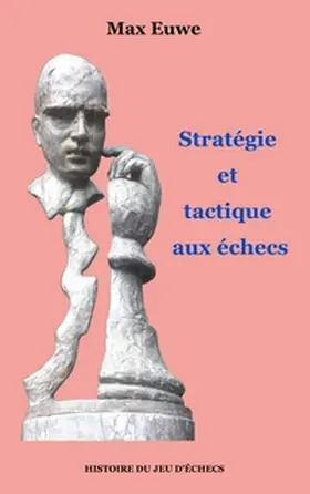 Euwe |  Stratégie et tactique aux échecs | Buch |  Sack Fachmedien