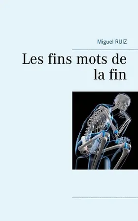 Ruiz |  Les fins mots de la fin | eBook | Sack Fachmedien