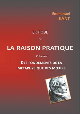 Kant |  Critique de la raison pratique | eBook | Sack Fachmedien