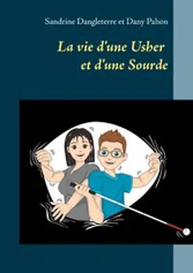 Dangleterre / Pahon |  La vie d'une Usher et d'une Sourde | eBook | Sack Fachmedien