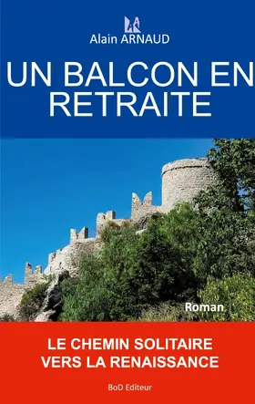 Arnaud |  UN BALCON EN RETRAITE | eBook | Sack Fachmedien