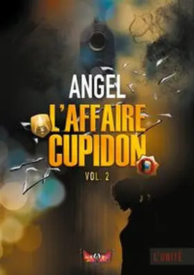 Angel |  L'affaire Cupidon | Buch |  Sack Fachmedien