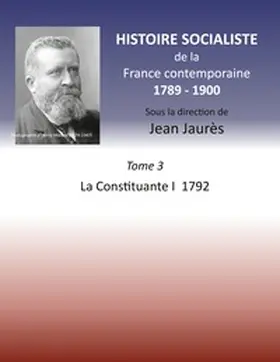 Jaurès |  Histoire socialiste de la France contemporaine 1789-1900 | Buch |  Sack Fachmedien