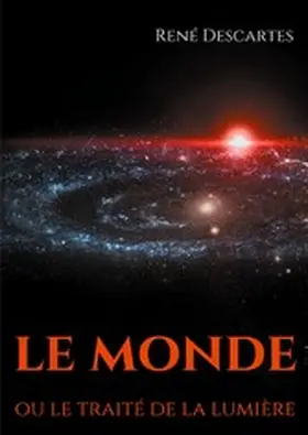 Descartes |  Le Monde ou le traité de la lumière | eBook | Sack Fachmedien