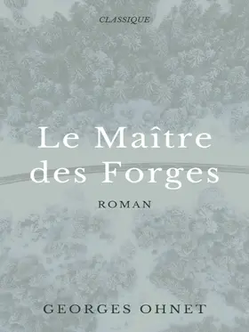 Ohnet |  Le Maître des Forges | eBook | Sack Fachmedien