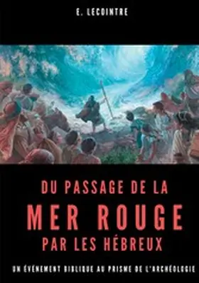 Lecointre |  Du passage de la Mer Rouge par les hébreux | eBook | Sack Fachmedien