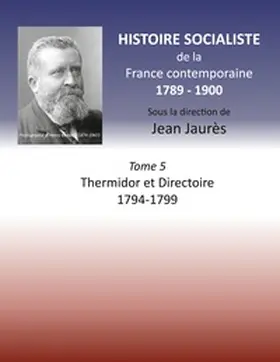 Jaurès |  Histoire socialiste de la France Contemporaine | Buch |  Sack Fachmedien