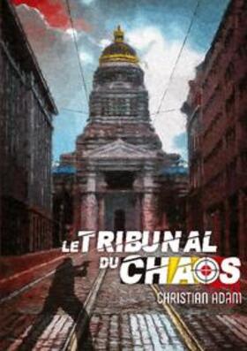 Adam | Le Tribunal du Chaos | Buch | 978-2-322-25255-8 | sack.de
