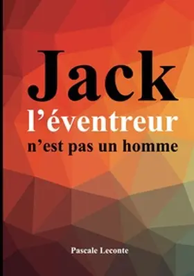 Leconte |  Jack l'éventreur n'est pas un homme | Buch |  Sack Fachmedien
