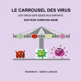 Adam |  Le Carrousel des Virus | Buch |  Sack Fachmedien