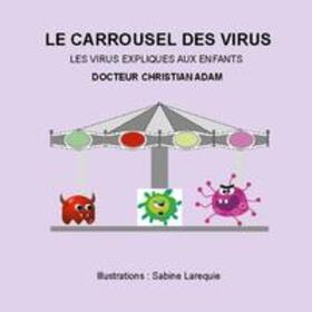 Adam | Le Carrousel des Virus | Buch | 978-2-322-25987-8 | sack.de