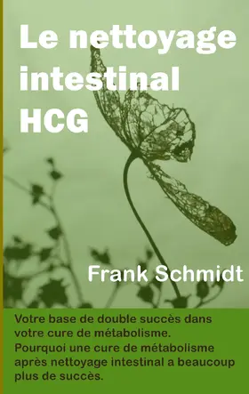Schmidt |  Le nettoyage intestinal HCG | eBook | Sack Fachmedien
