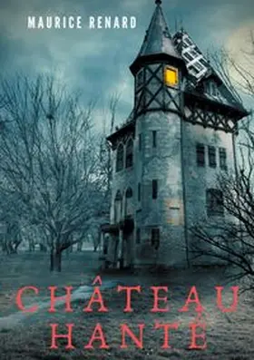 Renard |  Château hanté | Buch |  Sack Fachmedien