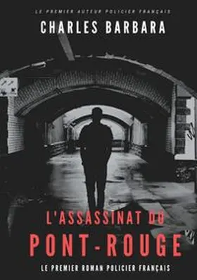 Barbara |  L'Assassinat du Pont-Rouge | Buch |  Sack Fachmedien