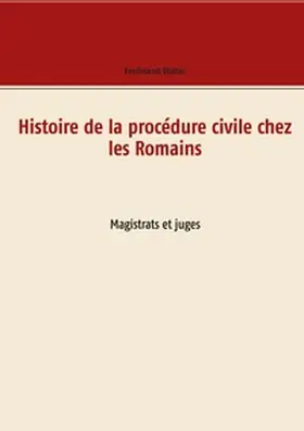 Walter |  Histoire de la procédure civile chez les Romains | Buch |  Sack Fachmedien