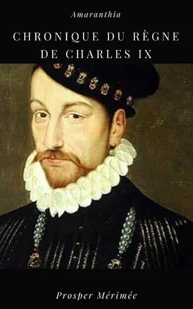 Mérimée |  Chronique du Règne de Charles IX | eBook | Sack Fachmedien
