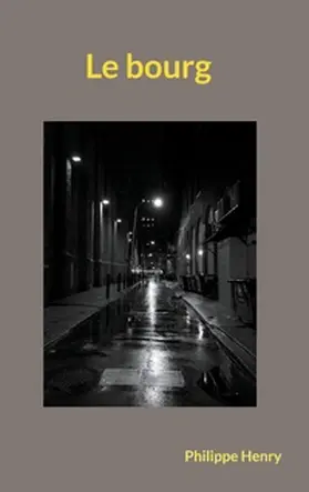 Henry |  Le bourg | Buch |  Sack Fachmedien
