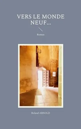 Arnold |  Vers le Monde neuf... | Buch |  Sack Fachmedien