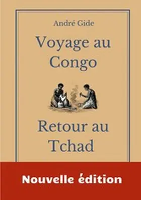 Gide |  Voyage au Congo - Retour au Tchad | eBook | Sack Fachmedien