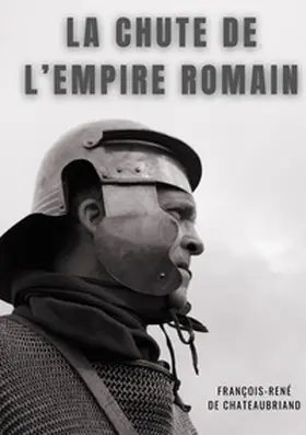 de Chateaubriand |  La chute de l'empire romain | Buch |  Sack Fachmedien