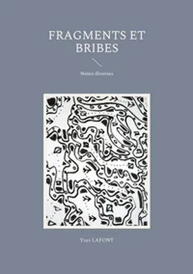 Lafont |  Fragments et Bribes | Buch |  Sack Fachmedien