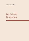 Tarde |  Les lois de l'imitation | Buch |  Sack Fachmedien