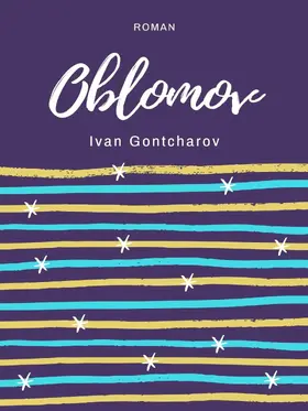 Gontcharov |  Oblomov | eBook | Sack Fachmedien