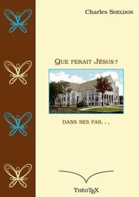 Sheldon |  Que ferait Jésus ? | Buch |  Sack Fachmedien