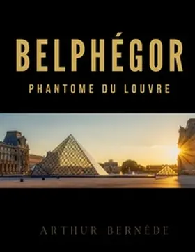 Bernède |  Belphégor | Buch |  Sack Fachmedien