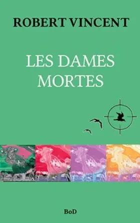 Robert / Lissonnet |  Les Dames mortes | Buch |  Sack Fachmedien