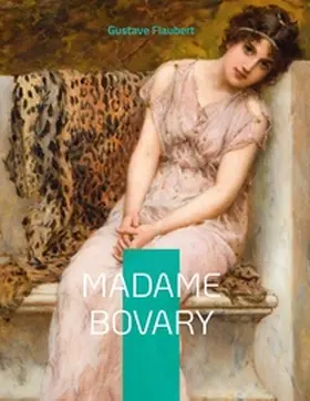 Flaubert |  Madame Bovary | Buch |  Sack Fachmedien